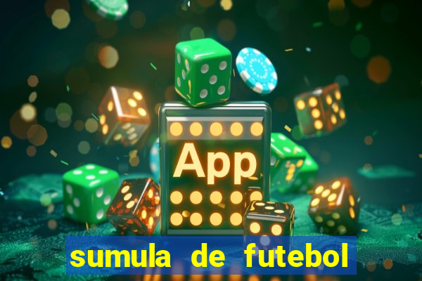 sumula de futebol de campo cbf